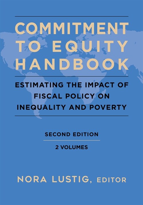 Commitment to Equity Handbook: Estimating the Impact of Fiscal Policy on Inequality and Poverty (Paperback, 2)