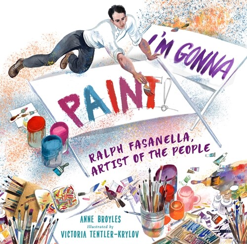 Im Gonna Paint: Ralph Fasanella, Artist of the People (Hardcover)