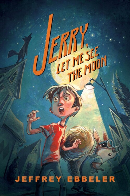 Jerry, Let Me See the Moon (Hardcover)