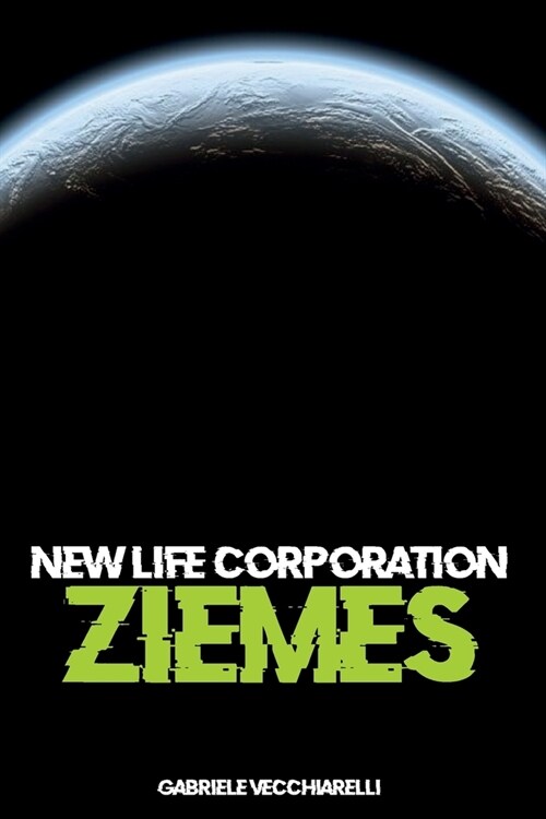 New life corporation. Ziemes (Paperback)