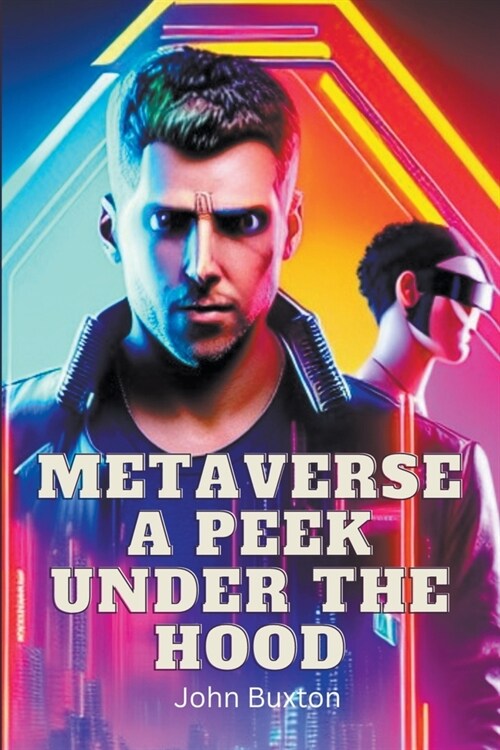 Metaverse a Peek Under the Hood (Paperback)