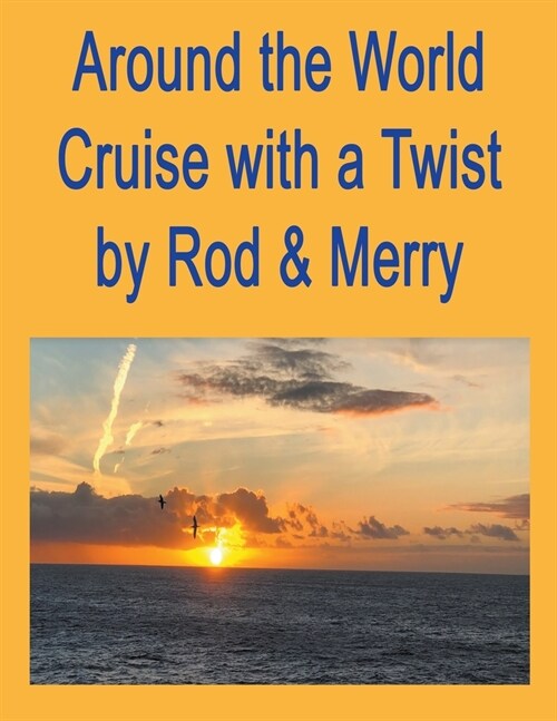 Around the World Cruise with a Twist (Paperback)
