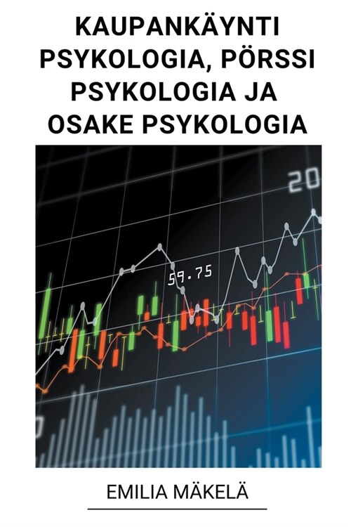 Kaupank?nti Psykologia, P?ssi Psykologia ja Osake Psykologia (Paperback)