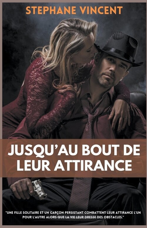 Jusquau bout de leur attirance (Paperback)