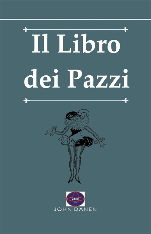 Il Libro dei Pazzi (Paperback)