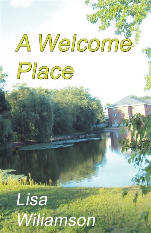 A Welcome Place (Paperback)