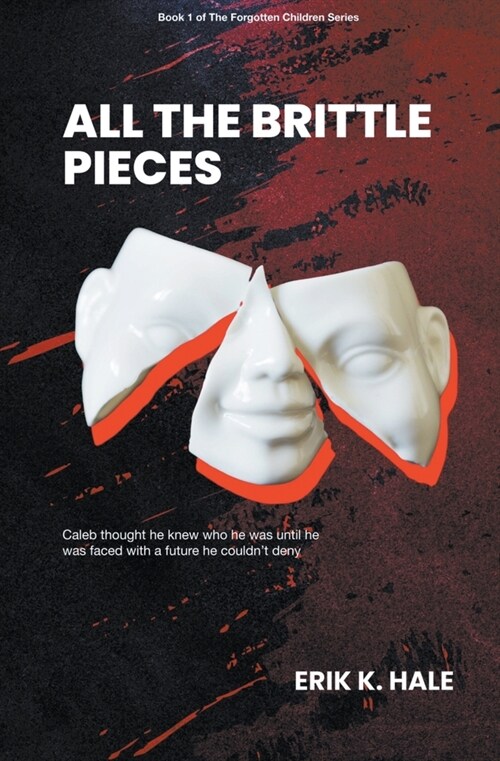 All The Brittle Pieces (Paperback)