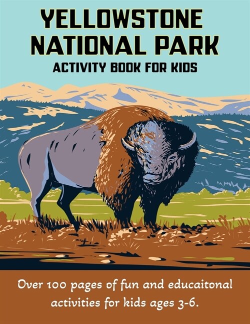 Yellowstone National Park Activity Book for Kids 3-6 (Paperback)