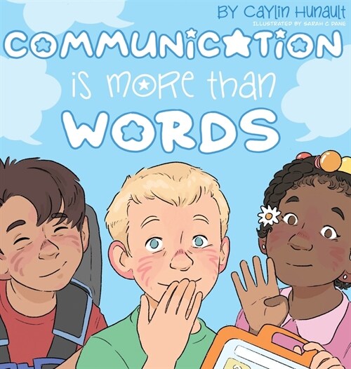 Communication Is More Than Words (Hardcover)