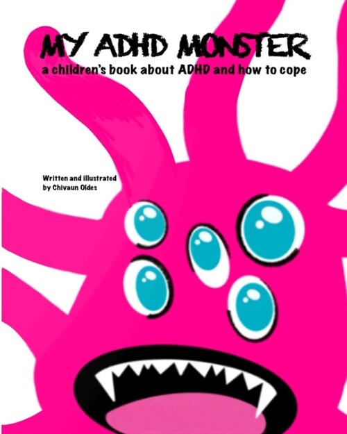 My ADHD Monster: A Mental Health Monsters Book (Paperback)