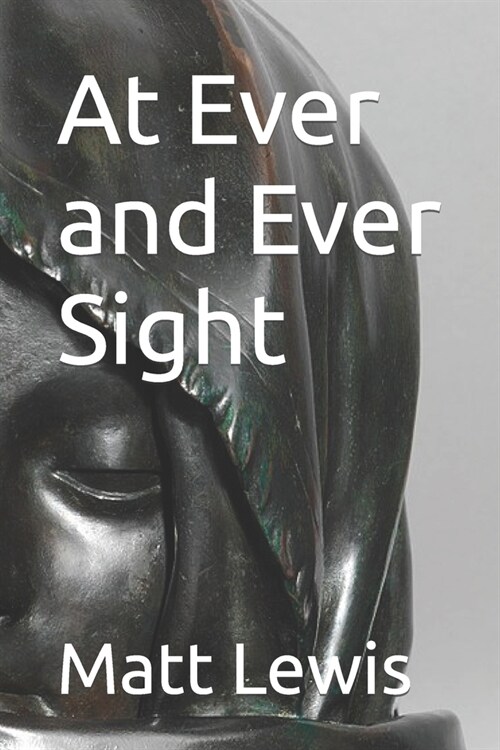 At Ever and Ever Sight (Paperback)