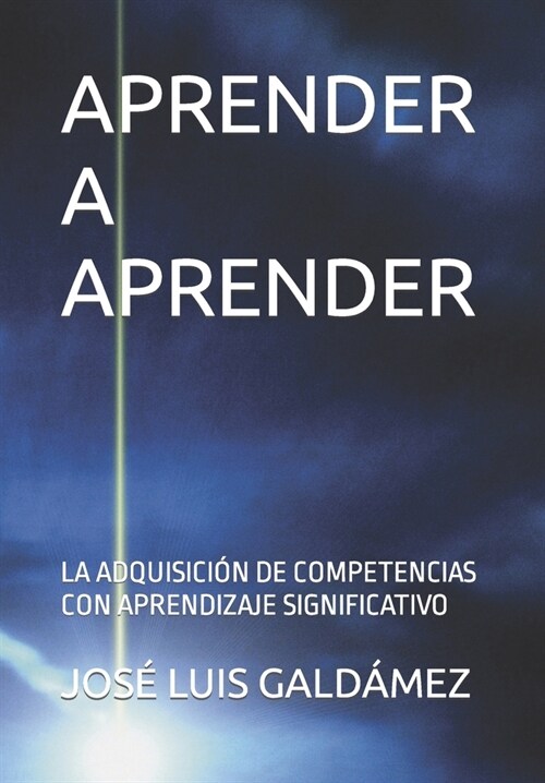 Aprender a Aprender: La Adquisici? de Competencias Con Aprendizaje Significativo (Paperback)