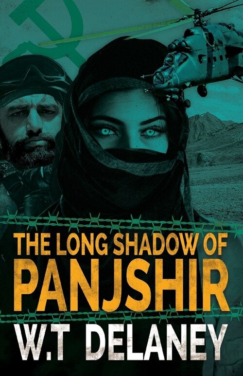 The Long Shadow of Panjshir: When a Spys violent past affects the present and shapes the future. (Paperback)