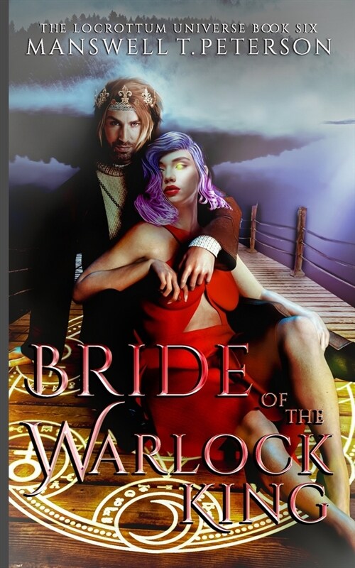 Bride of the Warlock King: The Foundation (Paperback)