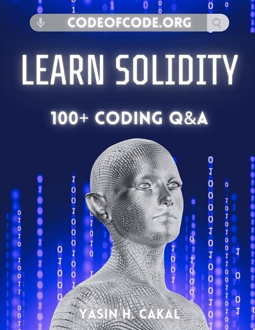 Learn Solidity: 100+ Coding Q&A (Paperback)