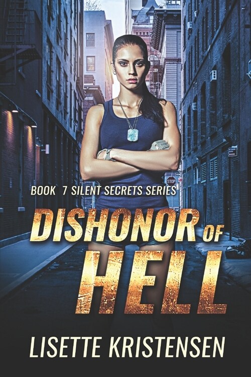 Dishonor of Hell: A fast paced espionage spy fiction, Book 7 (Paperback)