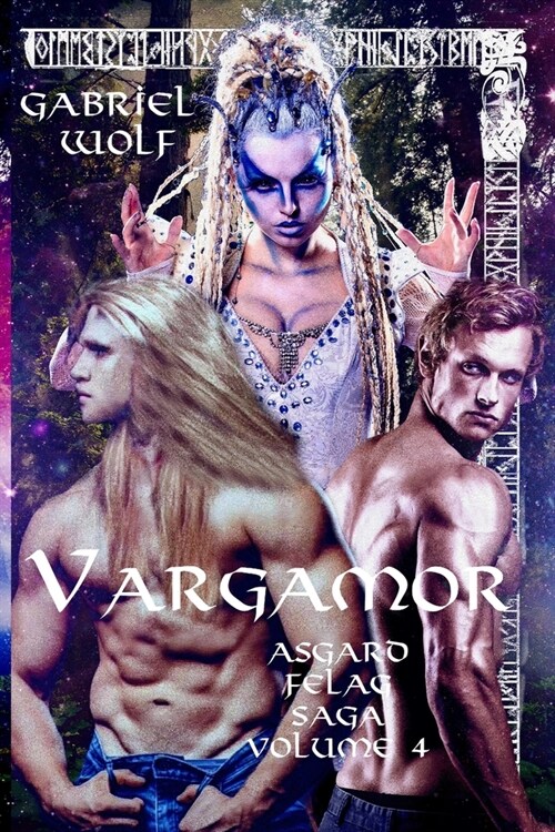 Vargamor: The Asgard Felag Saga Volume 4 (Paperback)