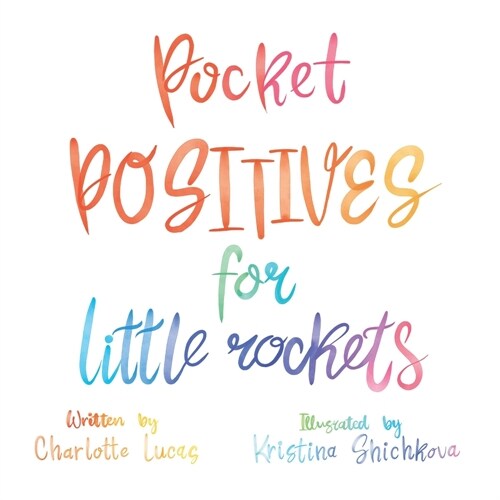 Pocket Positives for Little Rockets (Paperback)