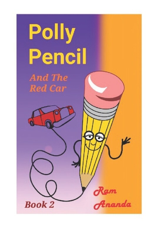 Polly Pencil and the Red Car: Book Two (Paperback)