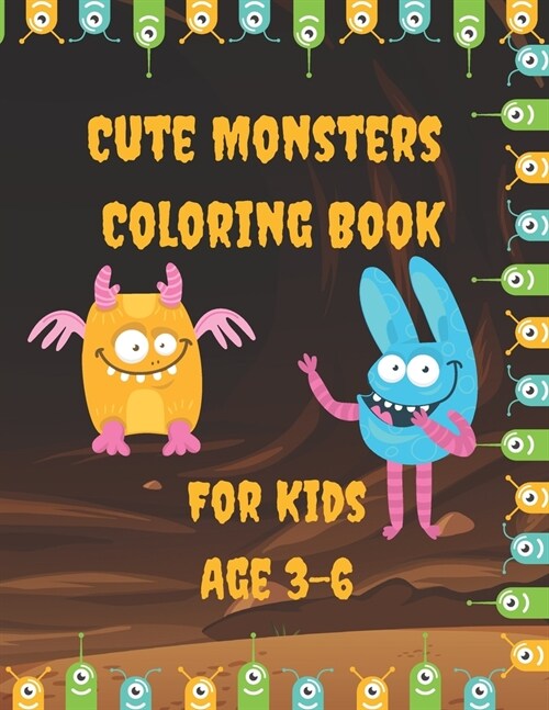 Cute Monsters Coloring Book For Kids Age 3-6 (Paperback)