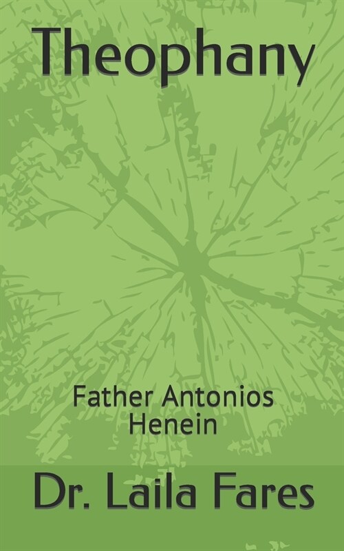 Theophany: Father Antonios Henein (Paperback)