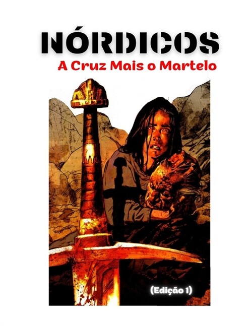 N?dicos: A Cruz Mais o Martelo (Paperback)