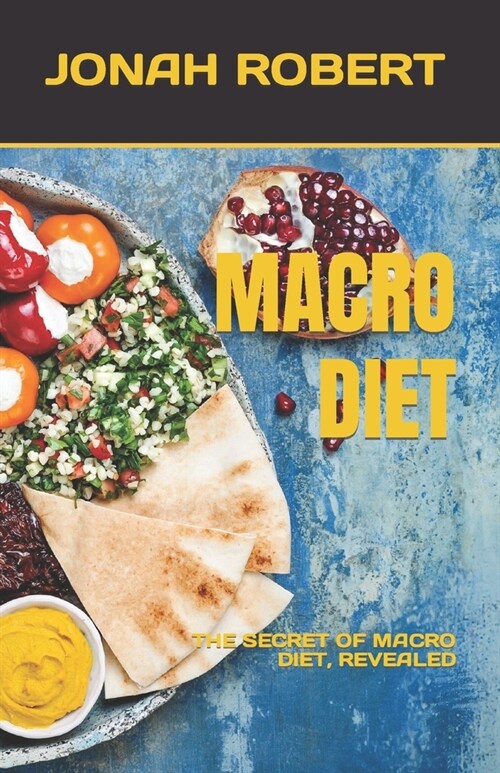 Macro Diet: The Secret of Macro Diet, Revealed (Paperback)