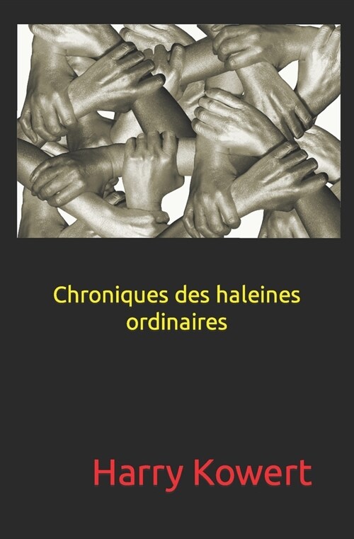 Chroniques des haleines ordinaires (Paperback)