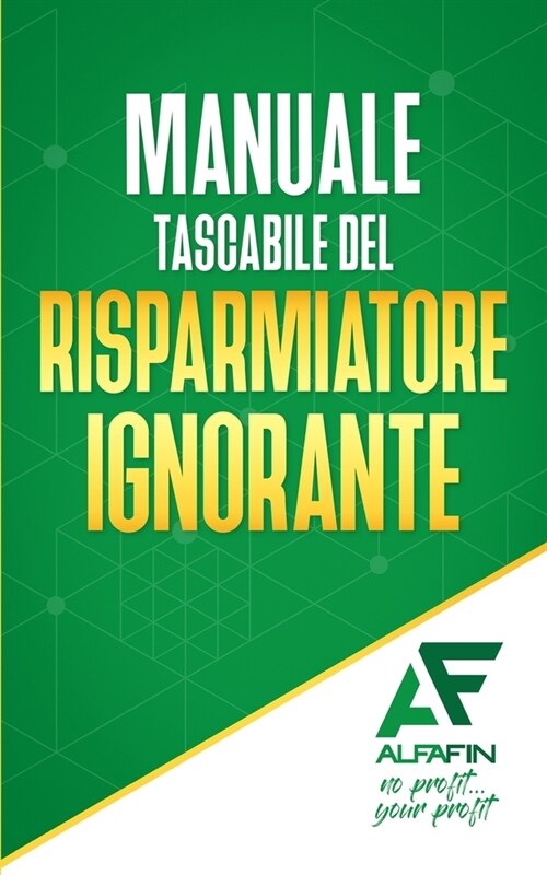 Manuale tascabile del risparmiatore ignorante (Paperback)