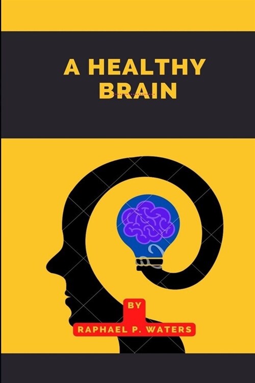 A Healthy Brain (Paperback)