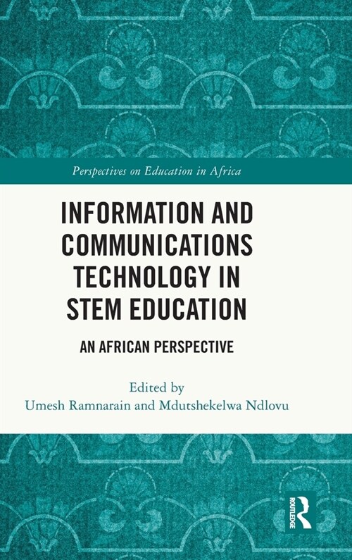 Information and Communications Technology in STEM Education : An African Perspective (Hardcover)
