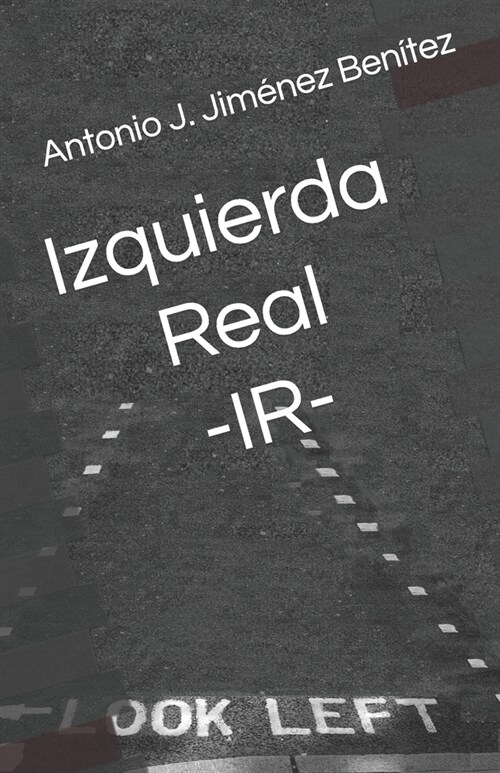 Izquierda Real - IR (Paperback)