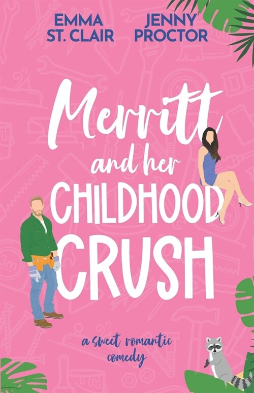 Merritt and Her Childhood Crush: A Sweet Romantic Comedy (Paperback)