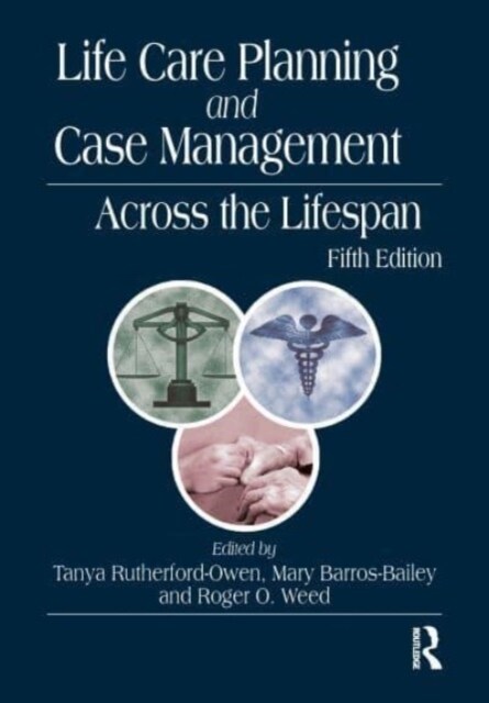Life Care Planning and Case Management Across the Lifespan (Hardcover, 5 ed)