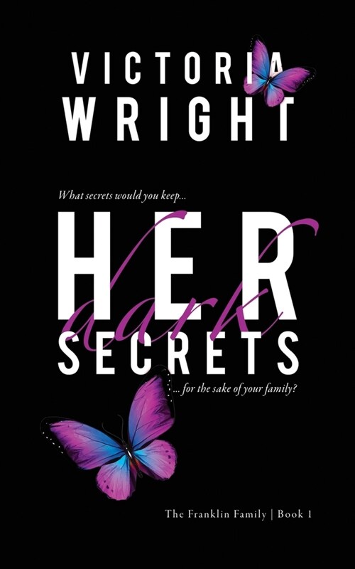 Her Dark Secrets: A Slow Burn, Second Chance Romance (Paperback)