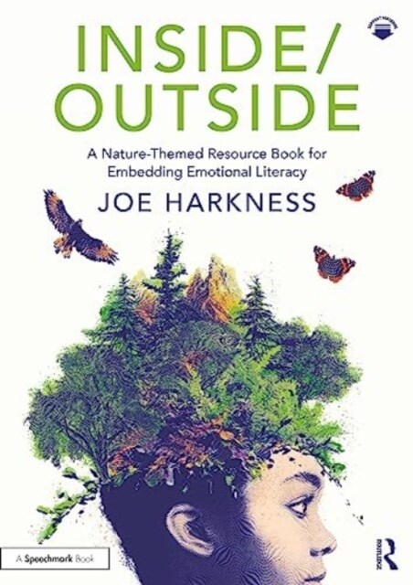 Inside/Outside: A Nature-Themed Resource Book for Embedding Emotional Literacy (Paperback)