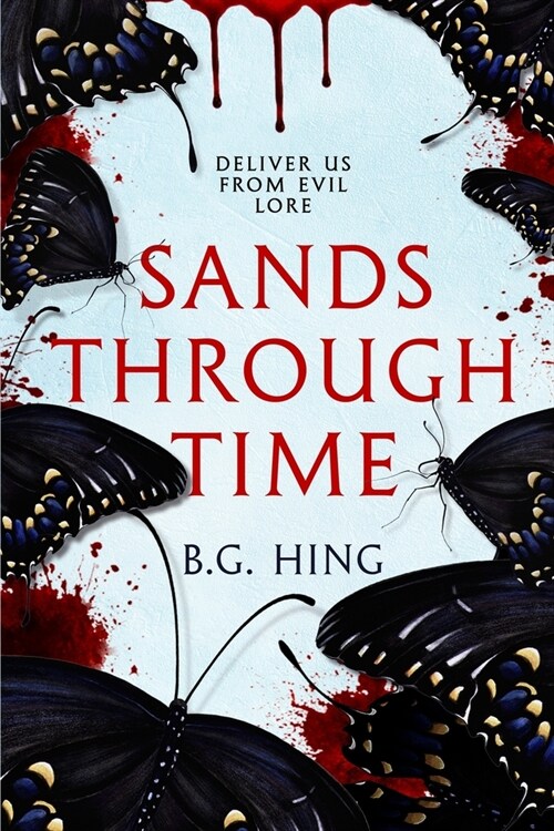 Sands Through Time: Deliver Us From Evil Lore (Paperback)