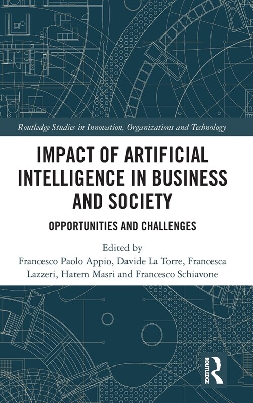 Impact of Artificial Intelligence in Business and Society : Opportunities and Challenges (Hardcover)