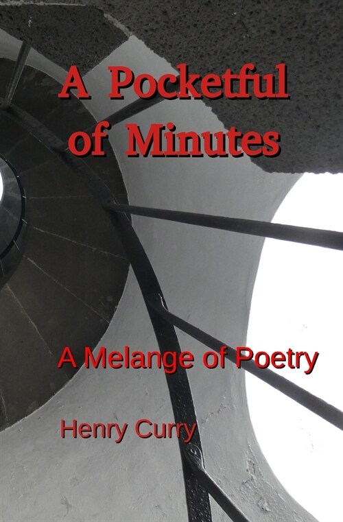 A Pocketful of Minutes: A Melange of Poetry (Paperback)