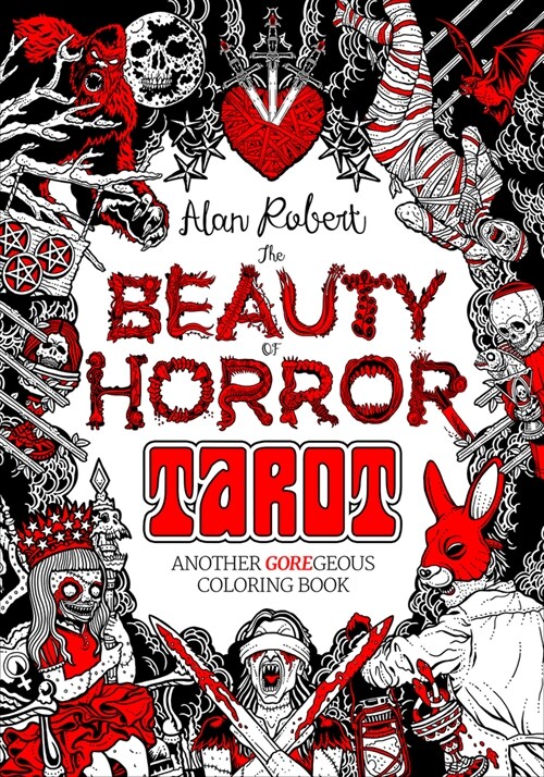 The Beauty of Horror: Tarot Coloring Book: Another Goregeous Coloring Book (Paperback)