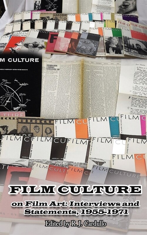 Film Culture on Film Art (hardback): Interviews and Statements, 1955-1971 (Hardcover)