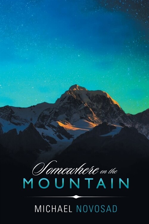 Somewhere on the Mountain (Paperback)