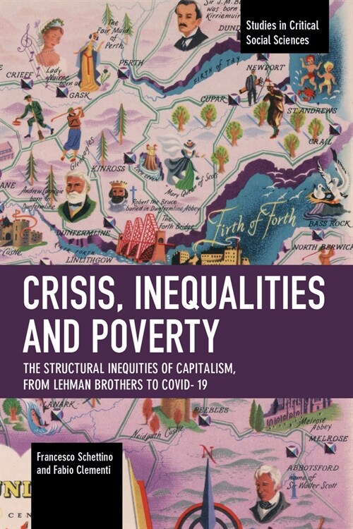 Crisis, Inequalities and Poverty: The Structural Inequities of Capitalism, from Lehman Brothers to Covid-19 (Paperback)