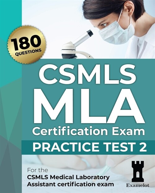 CSMLS MLA Certification Exam: Practice Test 2 (Paperback)