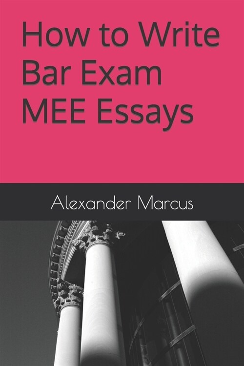 How to Write Bar Exam MEE Essays (Paperback)