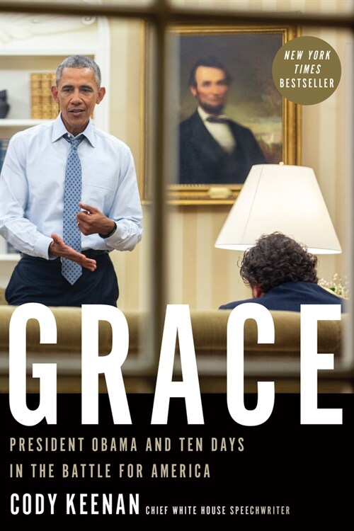 Grace: President Obama and Ten Days in the Battle for America (Paperback)