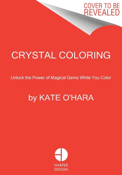 Harnessing the Healing Power of Crystals Coloring Book (Paperback)