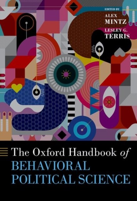 The Oxford Handbook of Behavioral Political Science (Hardcover)