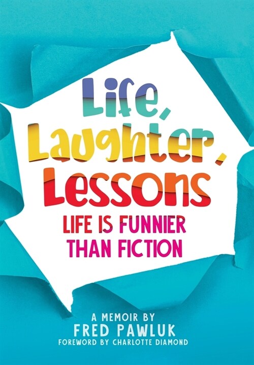 Life, Laughter, Lessons (Hardcover)