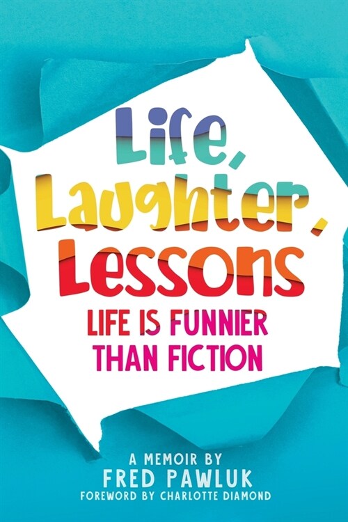 Life, Laughter, Lessons (Paperback)